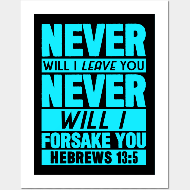 Hebrews 13:5 Wall Art by Plushism